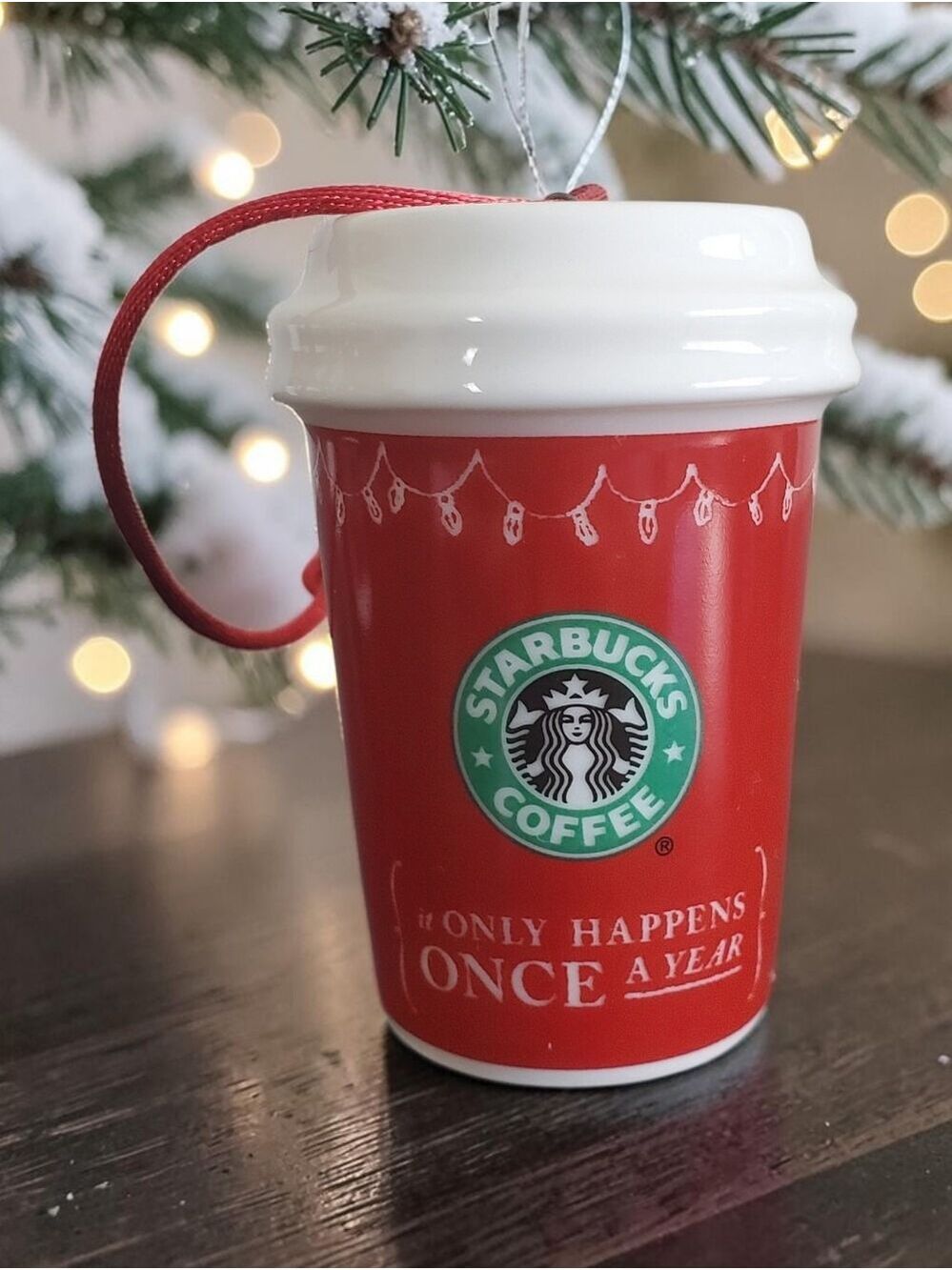 Starbucks 2005 Christmas Ornament Red Cup It Only Happens Once A Year